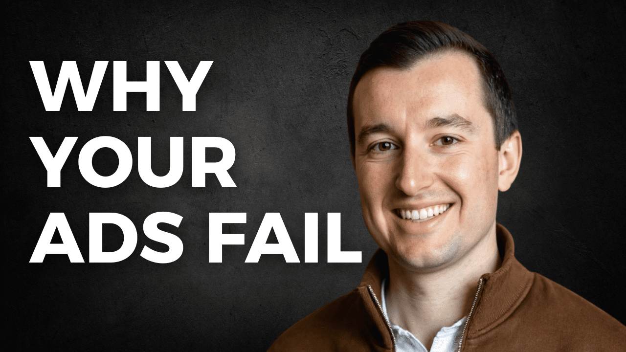 Smiling man in a brown jacket next to bold white text reading “Why Your Ads Fail” on a dark background